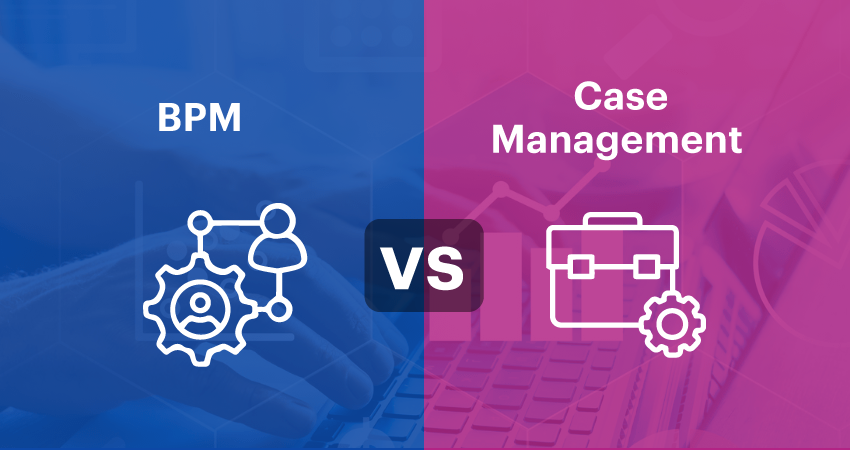 BPM vs Case Management